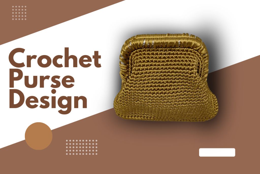Crochet Purse Design